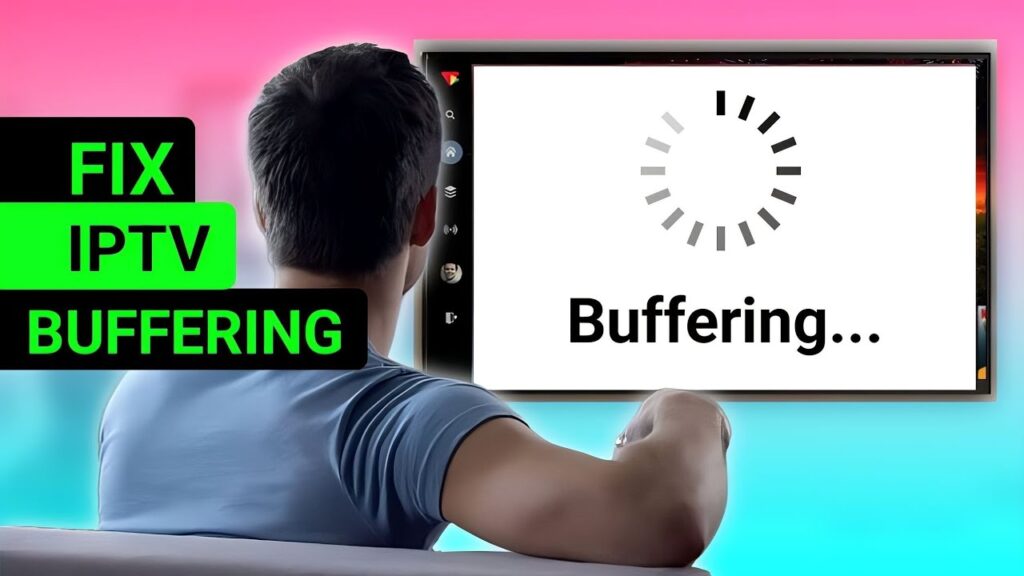 iptv buffering problems